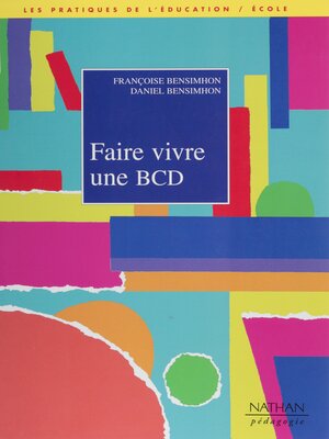 cover image of Faire vivre une B.C.D.